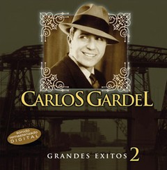 Carlos Gardel: Grandes éxitos - Vol. 2 - CD