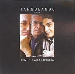 Remus / Baraj / Hermida - Tangueando - CD