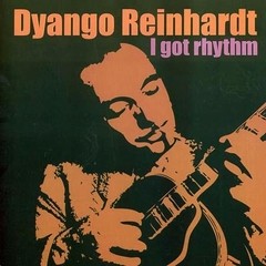 Dyango Reinhardt - I got rhythm - CD
