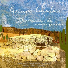 Grupo Chalas - Memorias de una pirca - CD