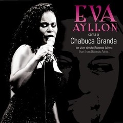 Eva Ayllón - Canta a Chabuca Granda - CD