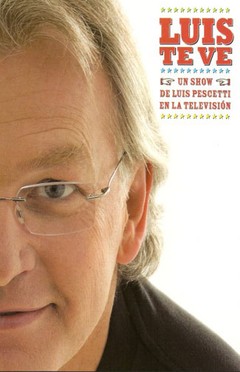 Luis Pescetti - Luis Te Ve - DVD