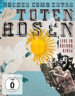Die Toten Hosen: Noches Como Estas: Live In Buenos Aires - DVD