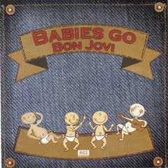 Babies Go Bon Jovi - CD