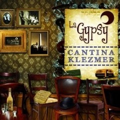 La Gypsy - Cantina Klezmer - CD