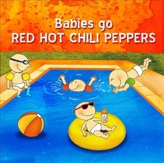 Babies Go Red Hot Chili Peppers - CD