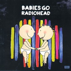 Babies Go Radiohead - CD