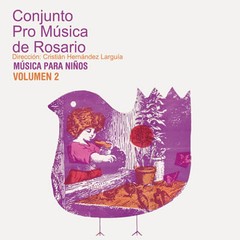 Conjunto Pro Música de Rosario - Música para niños Vol. 2 - CD