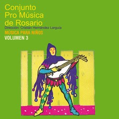 Conjunto Pro Música de Rosario - Música para niños Vol. 3 - CD