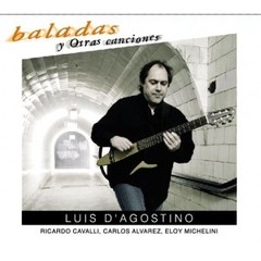 Luis D´Agostino - Baladas y otras canciones - CD