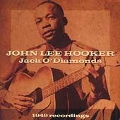 John Lee Hooker - Jack O´ Diamonds 1949 - CD