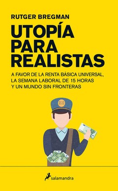 Utopía para realistas - Rutger Bregman - Libro