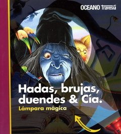 Hadas, brujas, duendes y cía. - Claude Delafosse / Christian Broutin - Libro