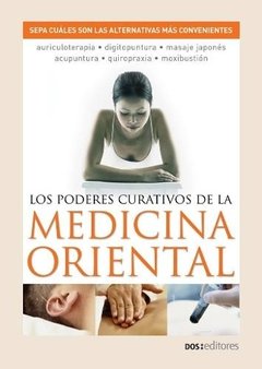 Medicina Oriental - Sus Poderes Curativos - Libro