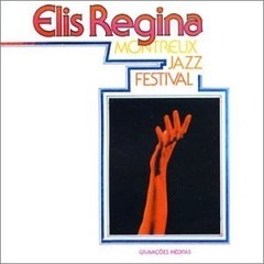 Elis Regina - Montreaux Jazz Festival - CD