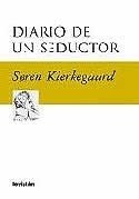 Diario de un seductor - Søren Kierkegaard - Libro