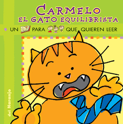 Carmelo el gato equilibrista - Ana Iriarte / Shhhh! (ilustradores) - Libro