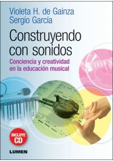 Construyendo con sonidos (Incluye CD) - Violeta H. de Gainza / Sergio García
