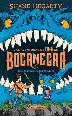 Bocanegra - El caos estalla - Shane Hegarty - Libro