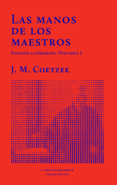 Las manos de los maestros - Volumen II - J. M. Coetzee - Libro