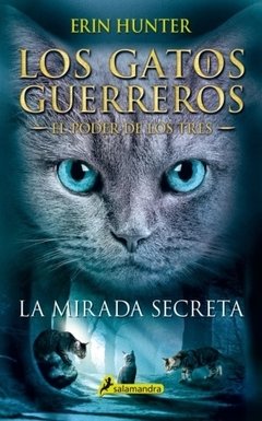 Los gatos guerreros - La mirada secreta - Erin Hunter - Libro