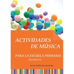 Actividades de Música para la escuela primaria (Libro + CD)