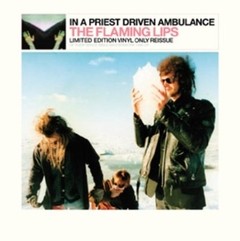 The Flaming Lips - In a Priest Driven Ambulance - Vinilo - Edición Limitada (solo en Vinilo)