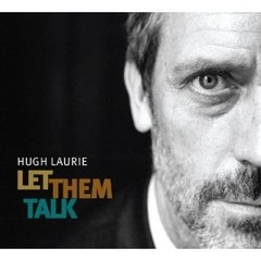 Hugh Laurie - Let Them Talk - CD