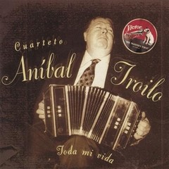 Aníbal Troilo - Toda mi vida - 1968 - 1969 - CD