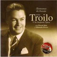 Aníbal Troilo - Romance de barrio 1947 - 1948 - CD