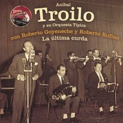 Aníbal Troilo - La última curda - 1963 - CD