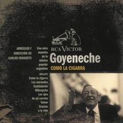 Roberto Goyeneche - Como la cigarra - CD