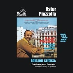 Astor Piazzolla - Edición crítica - Concierto para quinteto - CD