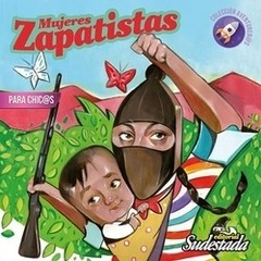 Mujeres zapatistas - Libro ( para chicos )