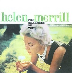 Helen Merrill - The Nearness of You / You´ve Got a Date with the Blues - CD