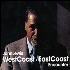 John Lewis - West Coast - East Coast - Encounter - CD