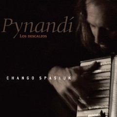 Chango Spasiuk: Pynandi (Los Descalzos) - CD