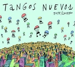 Hernán Lucero & Tute - Tangos nuevos - CD