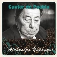 Atahualpa Yupanqui - Cantor de pueblo - CD