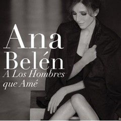 Ana Belén - A los hombres que amé - CD