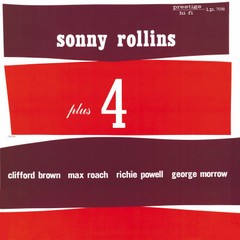 Sonny Rollins - Plus 4 (Clifford Brown / Max Roach / Richie Powell / George Morrow) - CD