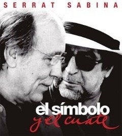 Serrat & Sabina - El símbolo y el cuate (CD + DVD) Deluxe Edition
