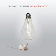 Richard Coleman: Incandescente - CD