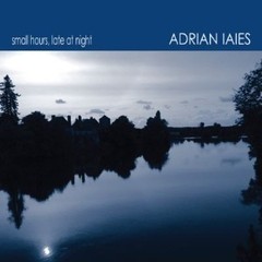 Adrián Iaies - Small Hours, Late at Night - CD