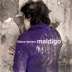 Liliana Herrero - Maldigo - CD
