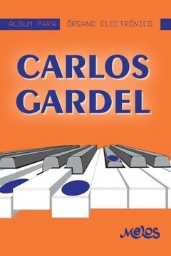 Álbum para órgano electrónico - Carlos Gardel