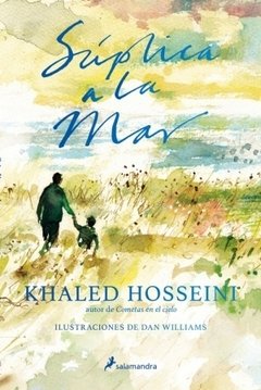 Súplica a la mar - Khaled Hosseini - Libro