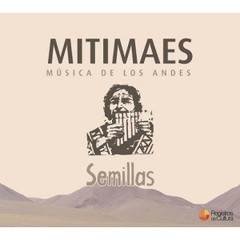 Mitimaes - Semillas - Música de los Andes - CD