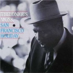 Thelonious Monk - San Francisco Holiday - CD