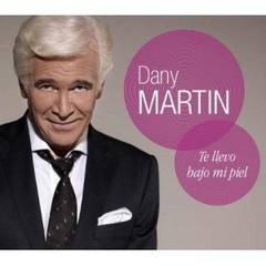 Dany Martin - Te llevo bajo mi piel - CD